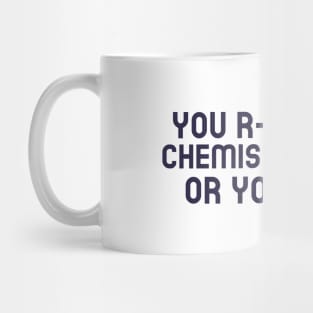 You Ether Get Chemistry Jokes... Mug